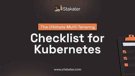 The Ultimate Multi-Tenancy Checklist for Kubernetes